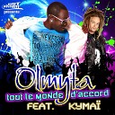 Olmyta feat Kyma - Tout le monde d accord Willy William Remix
