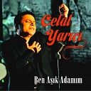 Celal Yar c - Ben A k Adam m