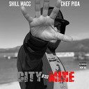 Shill Macc Chef Pida - City is Mine