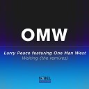 Larry Peace feat One Man West - Waiting E39 Totally Tubular Mix