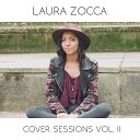 Laura Zocca - Send My Love To Your New Lover