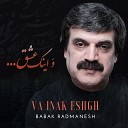 Babak Radmanesh - Ey Asheghan