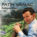 Fatih Yama - Meci i