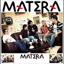 MATERA BAND - Grace of My Life