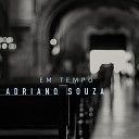 Adriano Souza - Sossegai Master The Tempest Is Raging