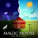 Magic Moose - Beyond the Moon
