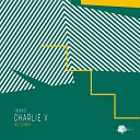 Charlie V - No Samba Original Mix