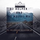 DJ Helper DJ Maxxi Mal - Dream Team Original Mix