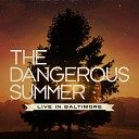 The Dangerous Summer - Northern Lights