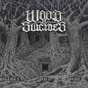 Wood of Suicides - Blood and Soil