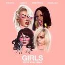 Rita Ora feat Cardi B x Bebe Rexha Charli XCX - Girls Steve Aoki Remix