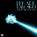 Lekard - Dark Night Techno Dub Mix
