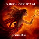 Daniel Eboli - The Hearth Within My Soul