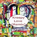 Svend Christensen - Kreepy love Remix