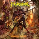 Plasma - Pus and blood was all she got