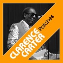Clarence Carter - Got a Thing About You Baby