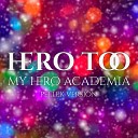 PelleK - Hero Too From My Hero Academia