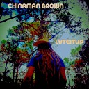Chinaman Brown - Round The Corner