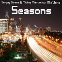 Sergey Stress Mickey Martini feat Mixusha feat… - Seasons Zolotoy DJ Macbras Remix