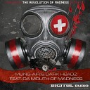 M ng Air Dark Headz feat Da Mouth Of Madness - The Revolution of Madness Original Mix