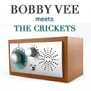 Bobby Vee meets The Crickets - Little Queenie Remastered