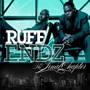 Ruff Endz - Senorita