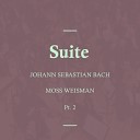 l Orchestra Filarmonica di Moss Weisman - Suite in E Major BWV 1006 III Gavotte en…