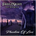 Free 2 Night Timi Kullai - Phantom Of Love Remastered Special Mix