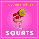 DJ Tolunay Squats Club Mix 2019 - DJ Tolunay Squats Club Mix 2019