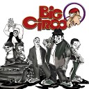 Big Circo - Intro 1