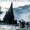 American Music Club - Johnny Mathis Feet