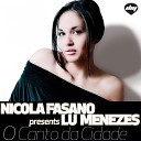 Nicola Fasano pres Lu Menezes - O canto da cidade Original mix