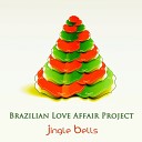 Brazilian Love Affair Project - Christmas Paradise Chill Instrumental Version