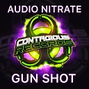 Audio Nitrate - Gun Shot Original Mix