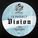 T E Project - Move Your Body Organ Mix