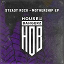 Steady Rock - Who s The Boss Original Mix
