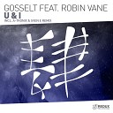 Gosselt feat Robin Vane - U I A Tronix Sven E Remix