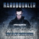 Hardbouncer - Bitch Original Mix