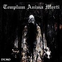Templum Anima Morti - Possesed by the Pestilence of Horned demo