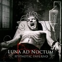 Luna Ad Noctum - Hallucination Twisted Claw