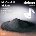 Mr Carefull - Iridium Luke Warner Mat Lock Remix