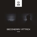 Secondary Attack - Fear Original Mix