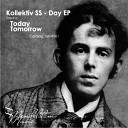 Kollektiv Ss - Today Original Mix