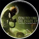 Steel Grooves - Controlling The Chaos Vegim Chaos Remix