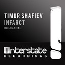 Timur Shafiev - Infarct Arcalis Remix