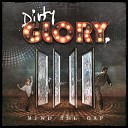 Dirty Glory - Sticks and Stones