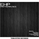 Ehp - Pattern 503 Mike Wall Remix