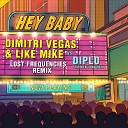 Dimitri Vegas Like Mike vs Diplo - Hey Baby Lost Frequencies Remix feat Deb s…