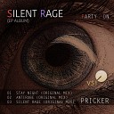 Pricker - Silent Rage Original Mix