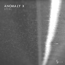 Anomaly X - Silver Original Mix